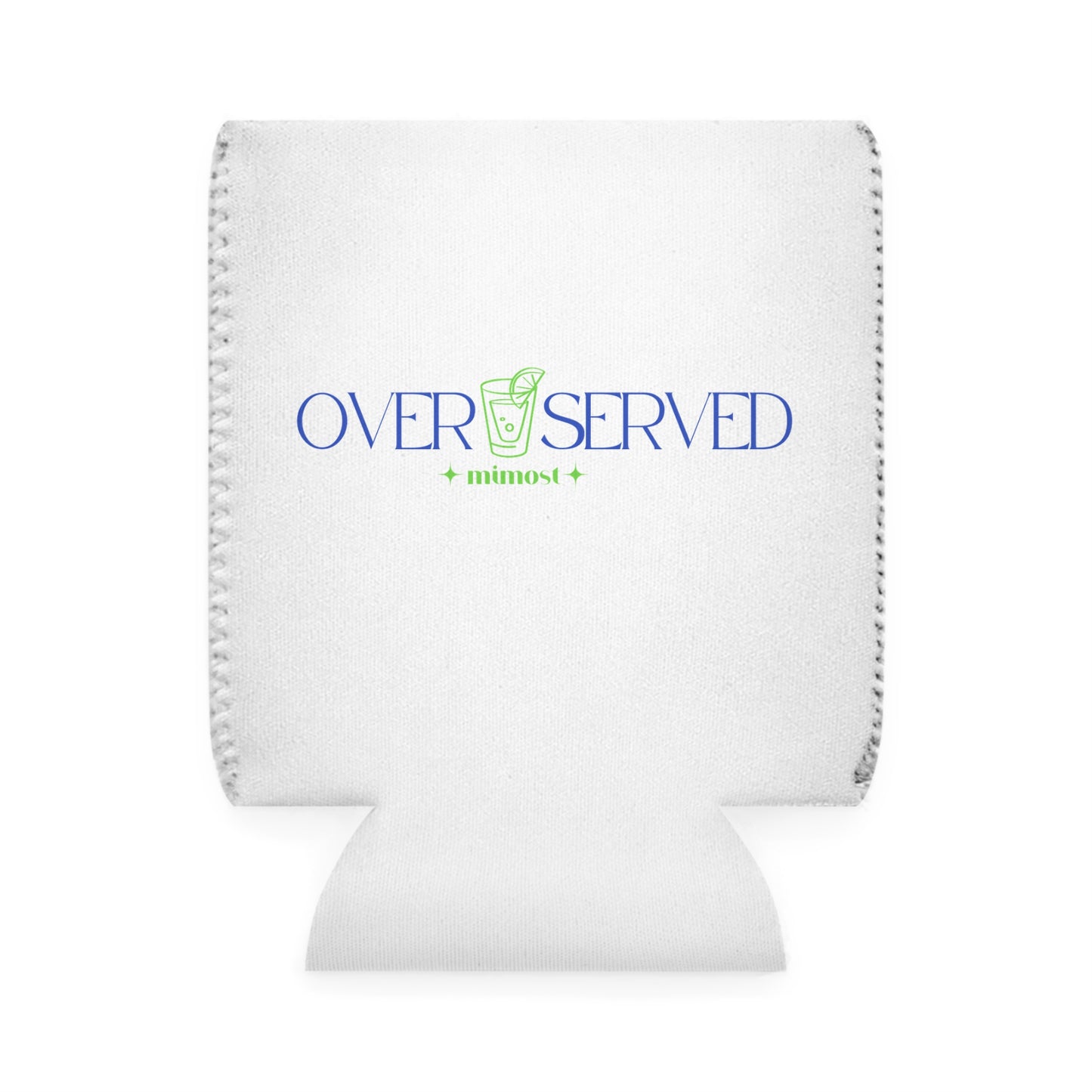 Overserved - Mimost Coozie